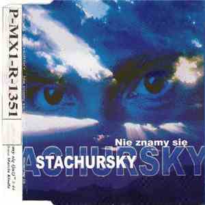 Stachursky - Nie Znamy Się (Już) flac download