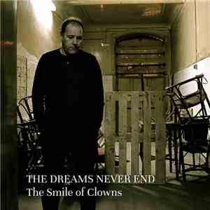 The Dreams Never End - The Smile Of Clowns flac download