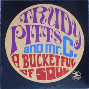 Trudy Pitts And Mr. C. - A Bucketful Of Soul flac download