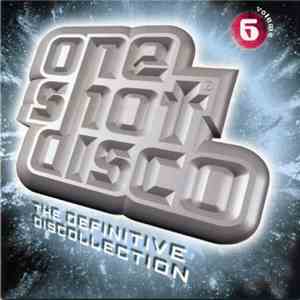 Various - One Shot Disco The Definitive Discollection Volume 6 flac download