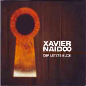 Xavier Naidoo - Der Letzte Blick flac download