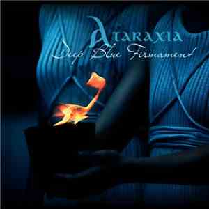 Ataraxia - Deep Blue Firmament flac download