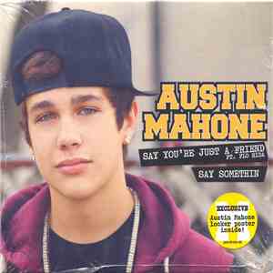 Austin Mahone - Say You're Just A Friend / Say Somethin flac download