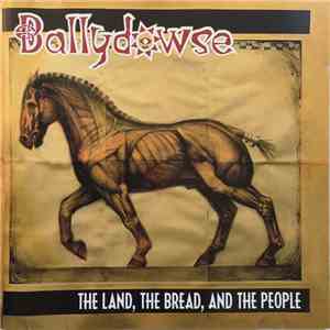Ballydowse - The Land, The Bread, And The People flac download