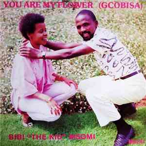 Bibi Msomi - You Are My Flower (Gcobisa) flac download