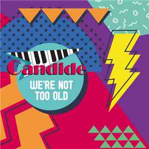 Candide - We're Not Too Old flac download