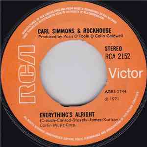 Carl Simmons  & Rock House  - Everything's Alright / I Was Hurt flac download