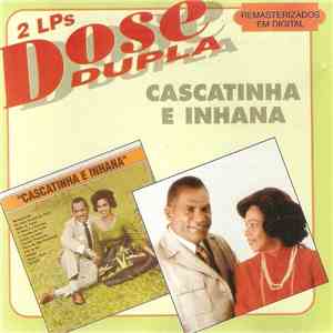 Cascatinha E Inhana - 2 LPS Dose Dupla flac download