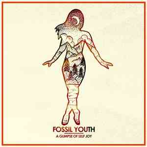 Fossil Youth - A Glimpse Of Self Joy flac download