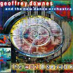 Geoffrey Downes And The New Dance Orchestra  - The World Service flac download