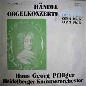 Händel, Heidelberger Kammerorchester, Hans Georg Pflüger - Händel Orgelkonzerte Op.4 Nr.2, Op.4 Nr.5 Op.7 Nr.1 flac download