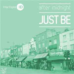 Just Be - After Midnight flac download