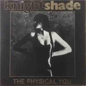 Knightshade - The Physical You flac download