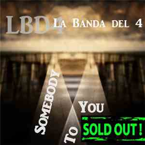 La Banda Del 4 - Somebody To You flac download
