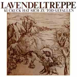Lavendeltreppe - Kuckuck Hat Sich Zu Tod Gefallen flac download