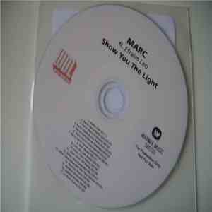 MARC  Ft. Efraim Leo - Show You The Light flac download