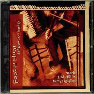 Mark Haines & Tom Leighton - Foot To Floor (Repeat On Beat) flac download