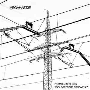 MegaHast3r - Soisloscerdos Podcast#7. Promo Mini Sesion flac download