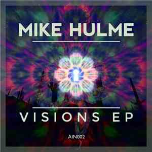 Mike Hulme - Visions EP flac download