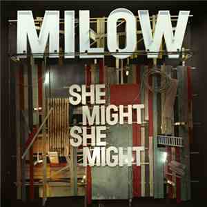 Milow - She Might She Might flac download