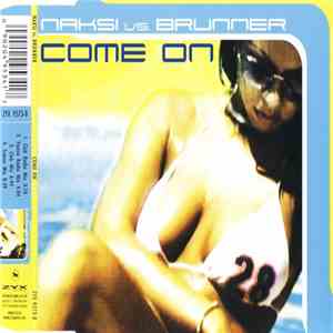 Naksi vs. Brunner - Come On flac download