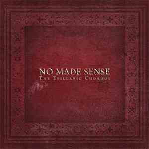 No Made Sense - The Epillanic Choragi flac download