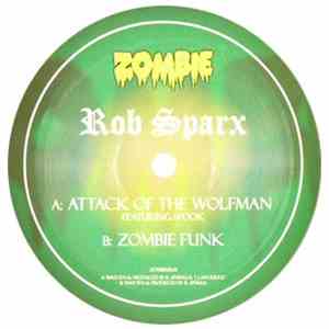 Rob Sparx - Attack Of The Wolfman / Zombie Funk flac download