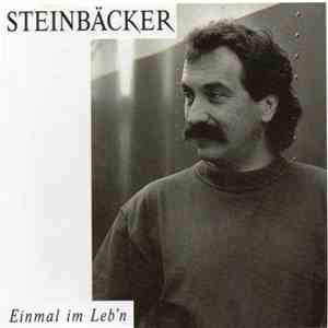 Steinbäcker - Einmal Im Leb'n flac download