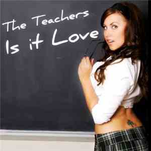 The Teachers - Is It Love flac download