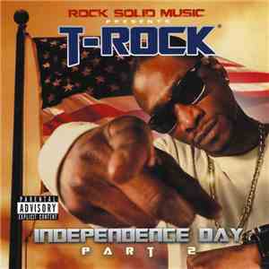 T-Rock - Independence Day Part 2 flac download