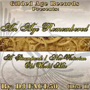 Various - An Age Remembered - A Steampunk / Neo-Victorian Old World Mix flac download