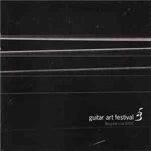 Various - Guitar Art Festival - Belgrade Live 2006 flac download