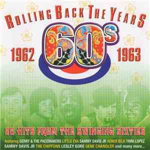 Various - Rolling Back The Years 1962-1963 flac download