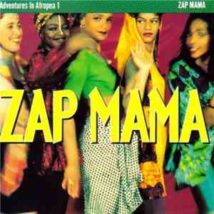 Zap Mama - Adventures in Afropea 1 flac download