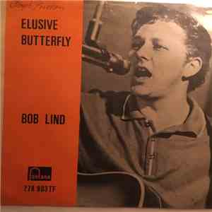 Bob Lind - Elusive Butterfly / Cheryl's Goin' Home flac download