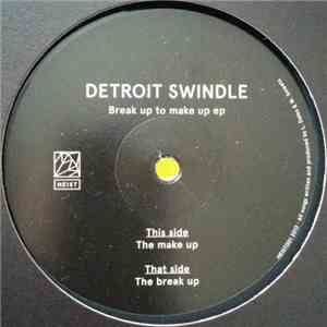 Detroit Swindle - Break Up To Make Up EP flac download