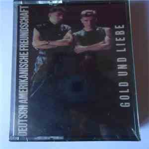 Deutsch Amerikanische Freundschaft - Gold Und Liebe flac download