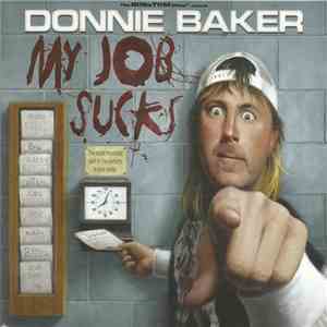 Donnie Baker - My Job Sucks flac download