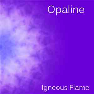 Igneous Flame - Opaline flac download