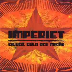 Imperiet - Silver, Guld Och Misär flac download