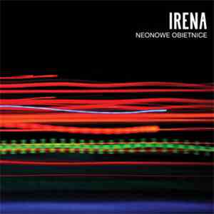 Irena  - Neonowe Obietnice flac download