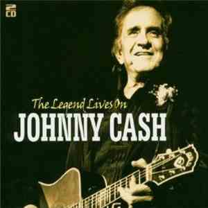 Johnny Cash - The Legend Lives On flac download