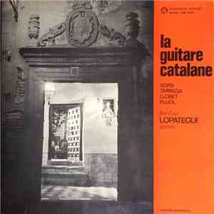 José Luis Lopátegui - La Guitare Catalane flac download
