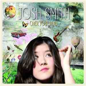 Josh Smith  - Over Your Head flac download