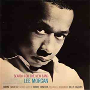 Lee Morgan - Search For The New Land flac download