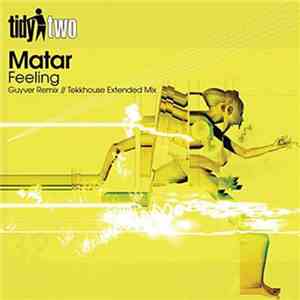 Matar - Feeling (Guyver Remix) flac download