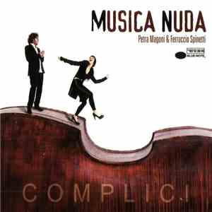 Musica Nuda - Petra Magoni & Ferruccio Spinetti - Complici flac download