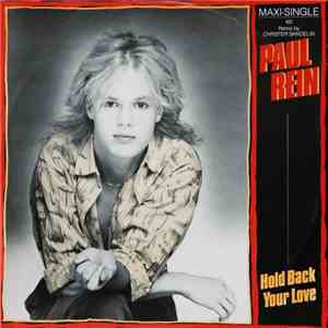 Paul Rein - Hold Back Your Love flac download