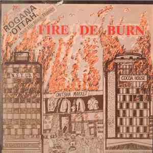 Rogana Ottah And His Black Heroes - Fire De Burn flac download