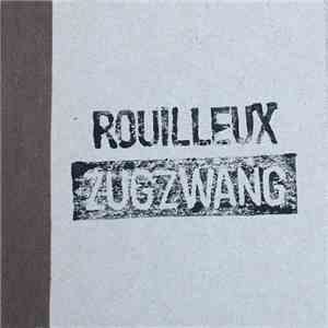 Rouilleux - Zugzwang flac download